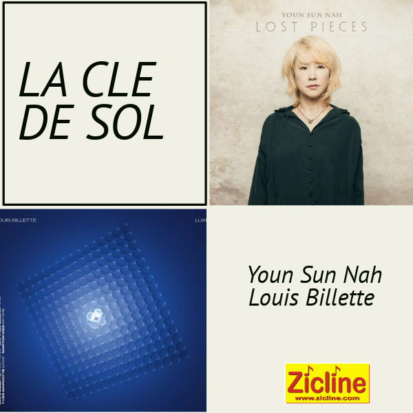 La Clé de Sol – n°159 avec Youn Sun Nah et Louis Billette