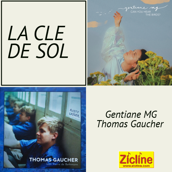 La clé de sol La clé de sol 164 avec Gentiane MG et Thomas Gaucher