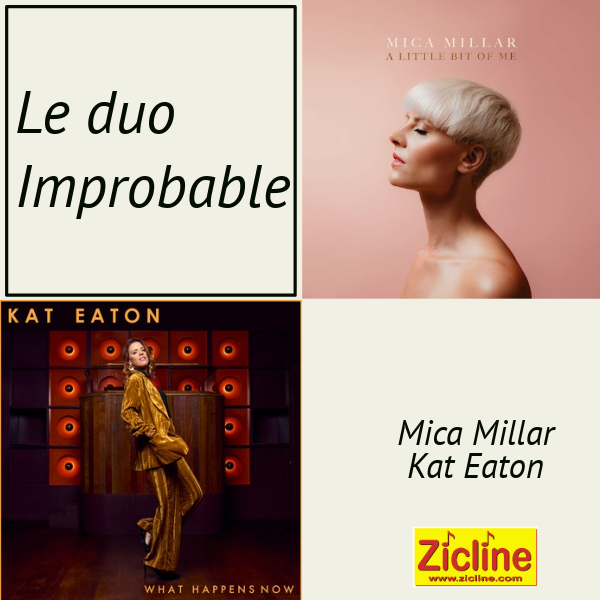 Le Duo Improbable avec Mica Millar et Kat Eaton