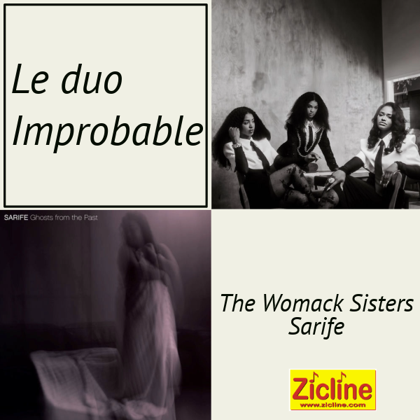 Le Duo Improbable avec The Womack Sisters et Sarife