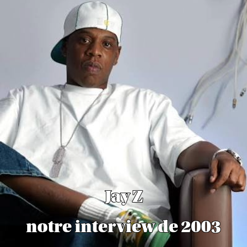 Jay Z en interview sur Zicline Jay Z en interview sur Zicline