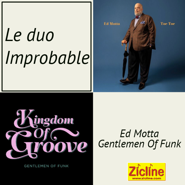 Le duo Improbable 9 avec Gentlemen Of Funk & Ed Motta