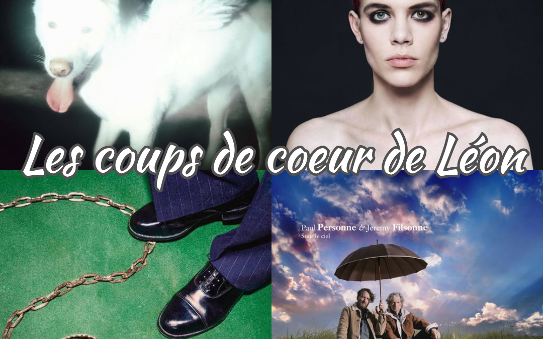 Les Coups de cœur de Léon n°218